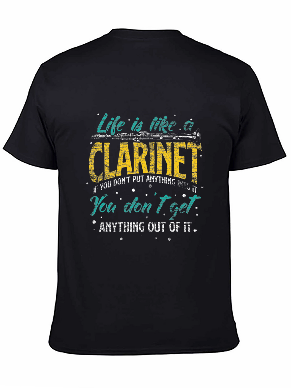 Life is Like A Clarinet T-Shirt