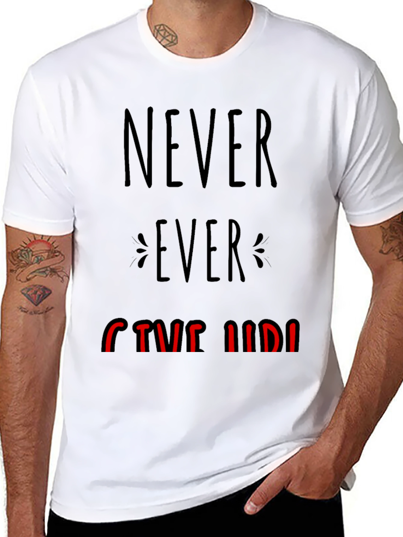 Never Ever Give Up Graphic Tee - Motivational T-Shirt
