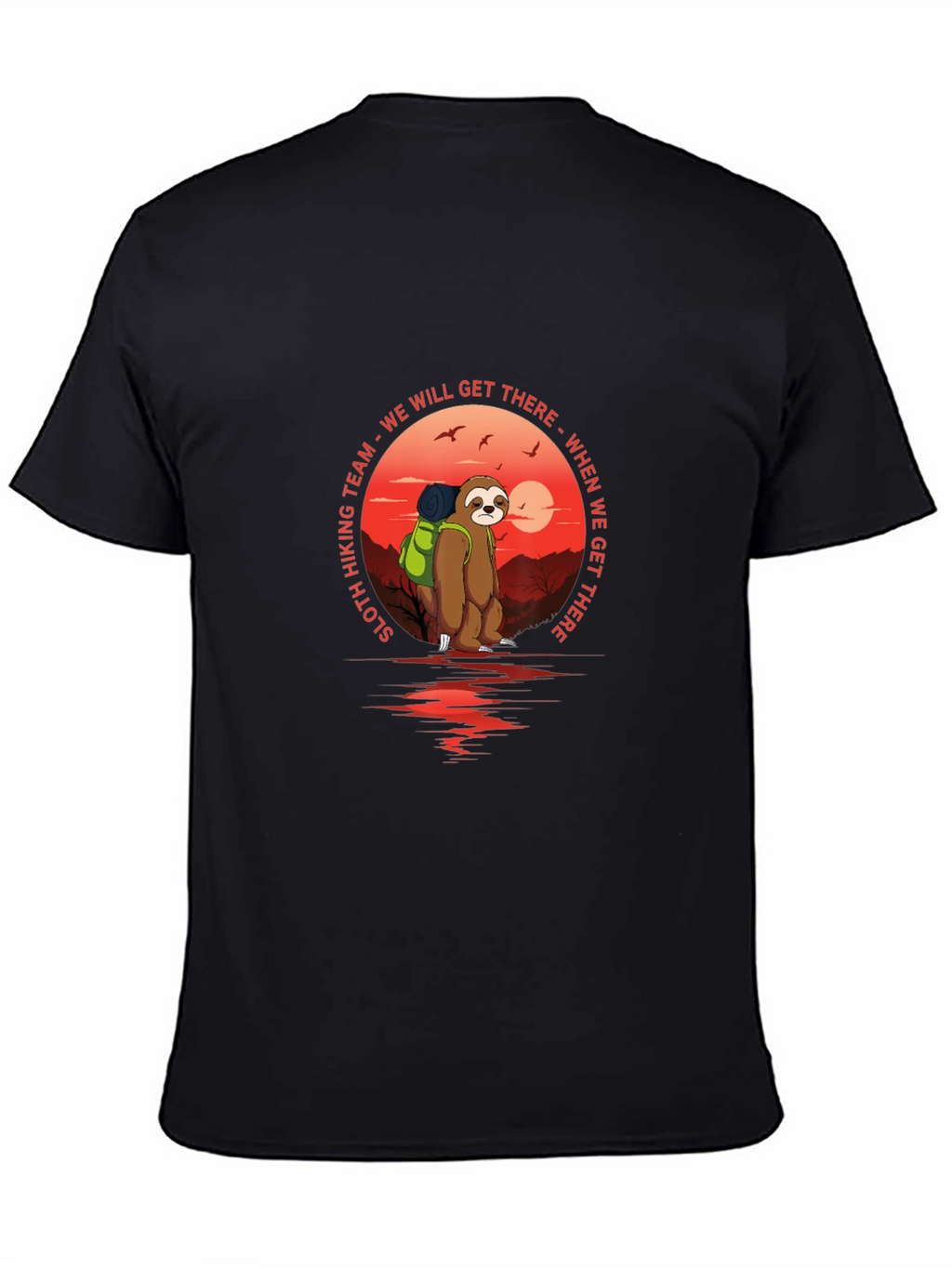 Sloth Hiking Team T-Shirt - We Will Get There