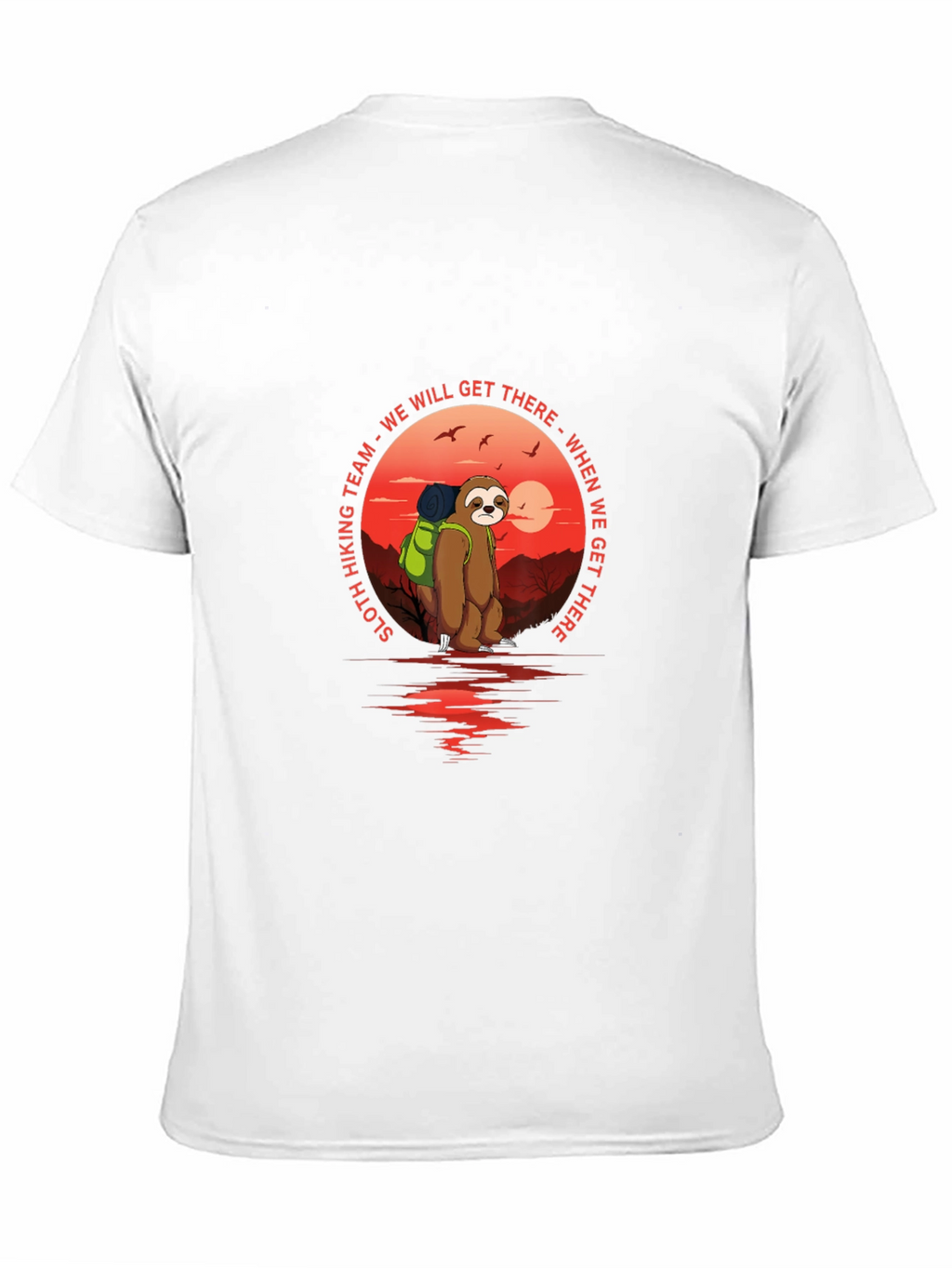 Sloth Hiking Team T-Shirt - We Will Get There