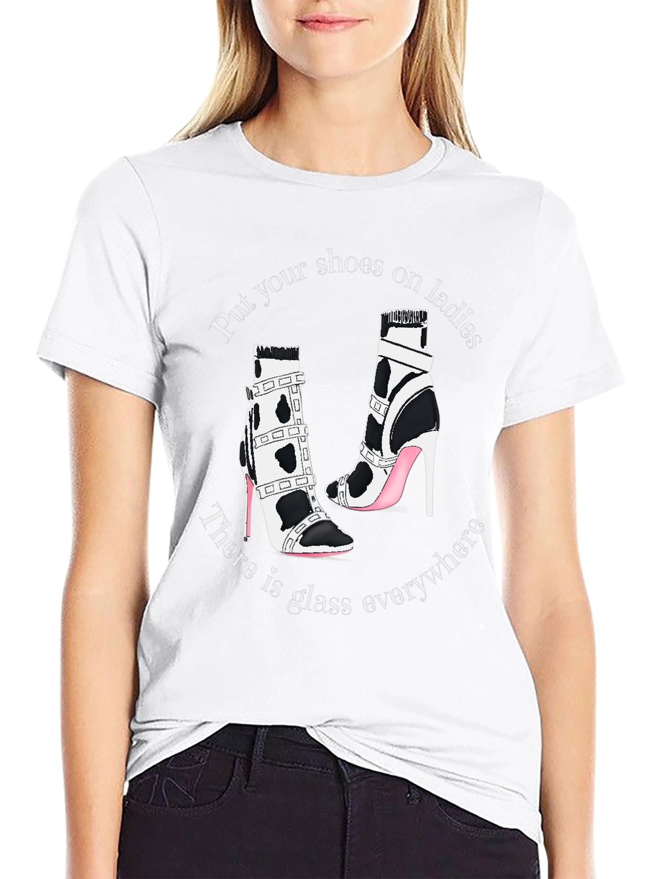 Statement T-Shirt: Shoes On Ladies Glass Everywhere
