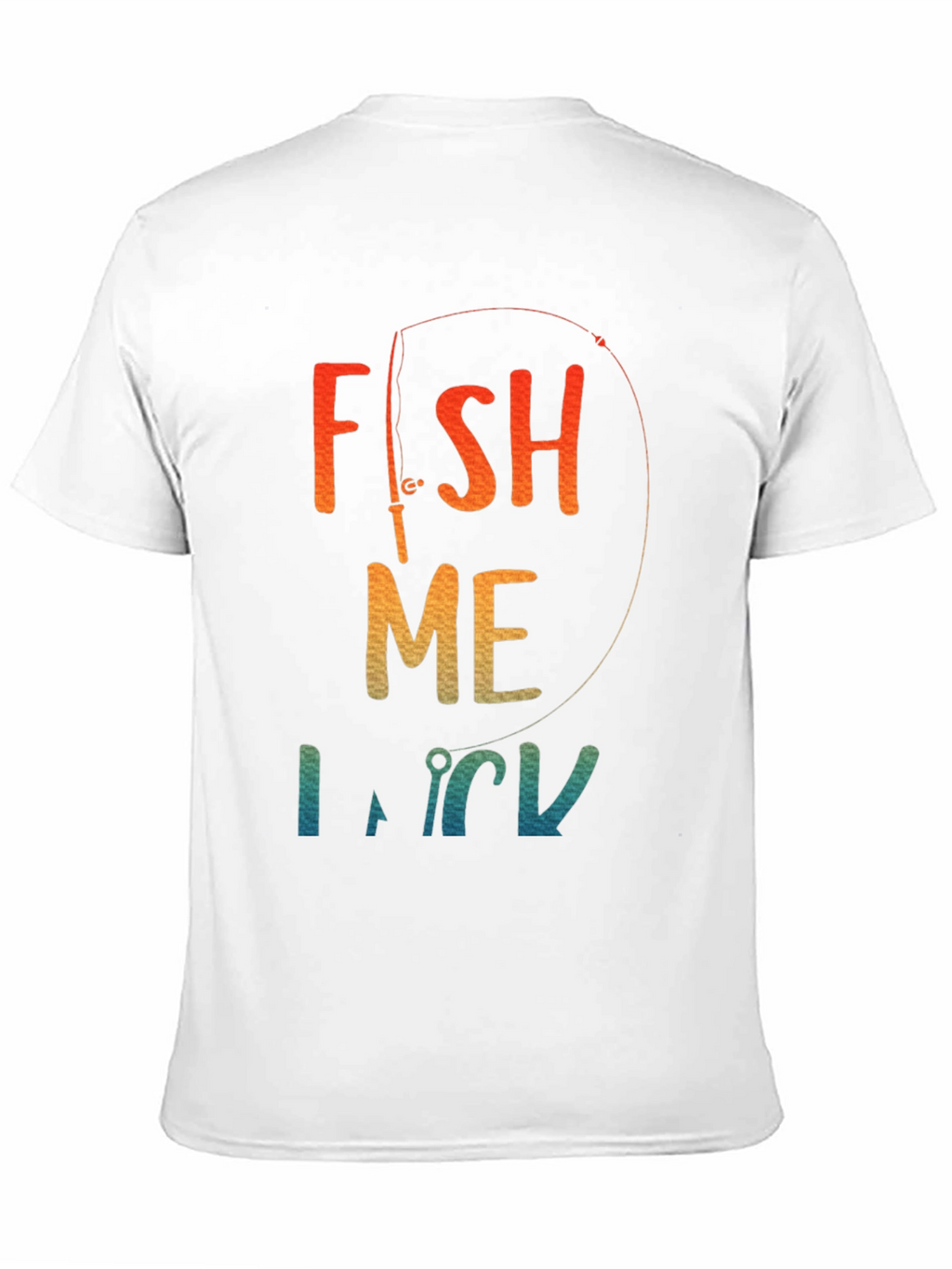 Fish Me Luck T-Shirt - Fishing Graphic Tee