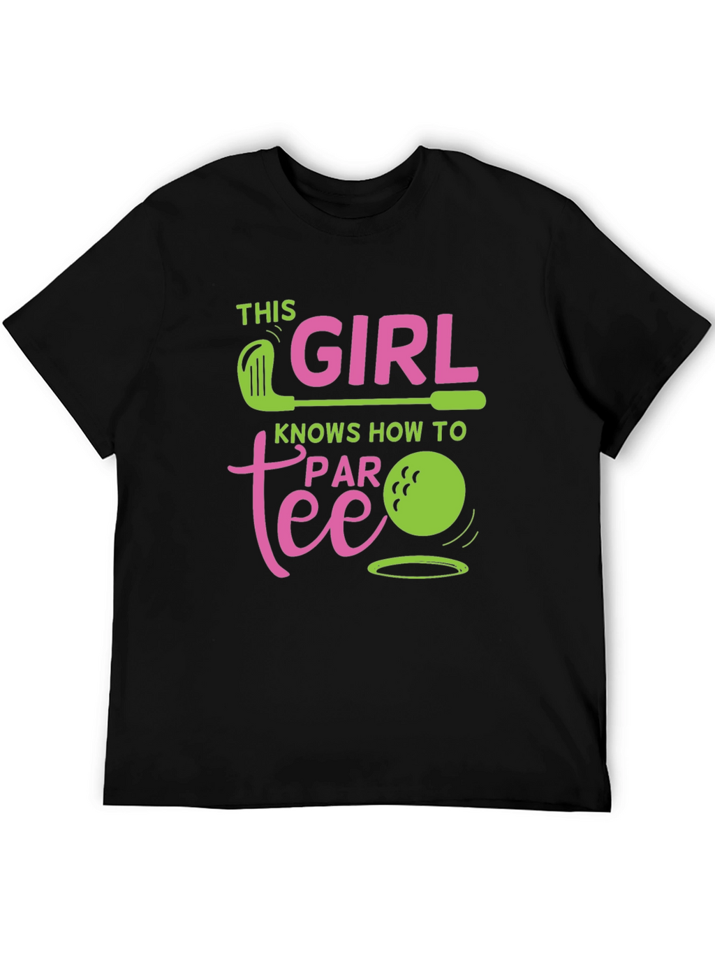 Golf Girl T-Shirt - Knows How to Par Tee