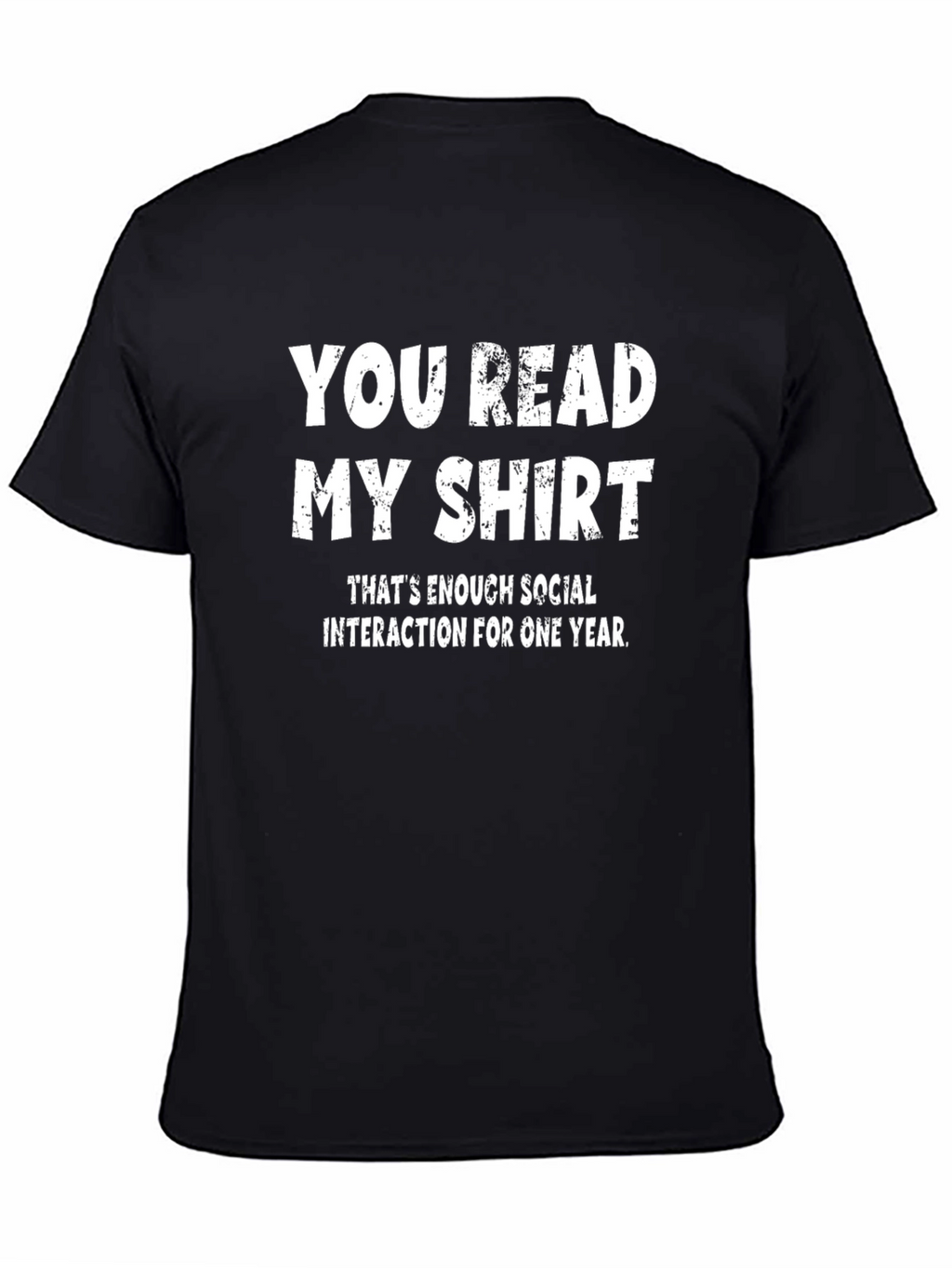 Funny You Read My Shirt Graphic Tee