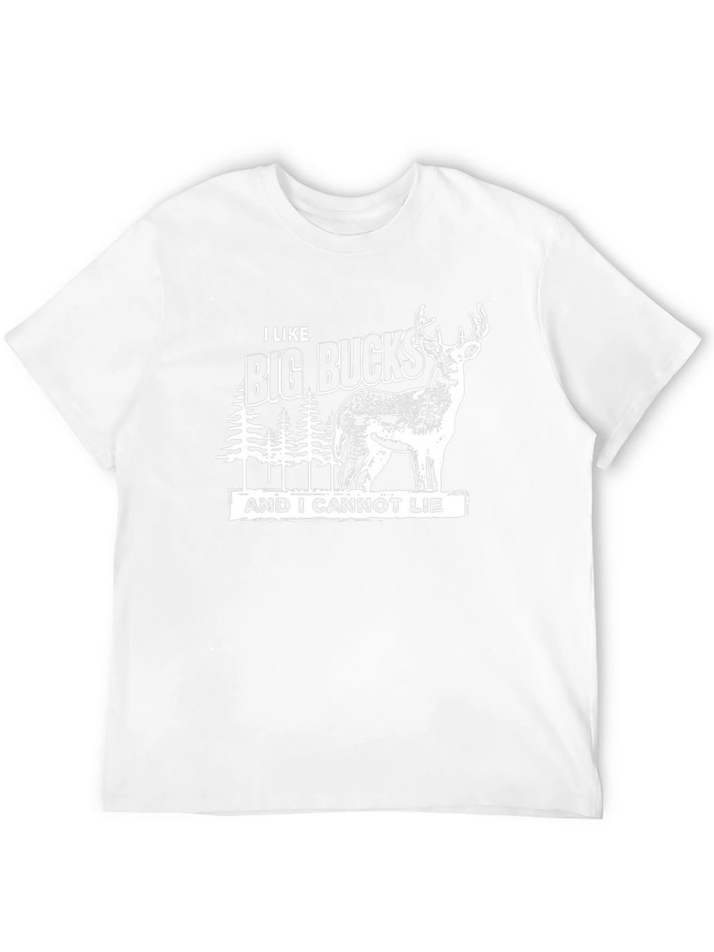 I Like Big Bucks T-Shirt - Funny Hunting Tee