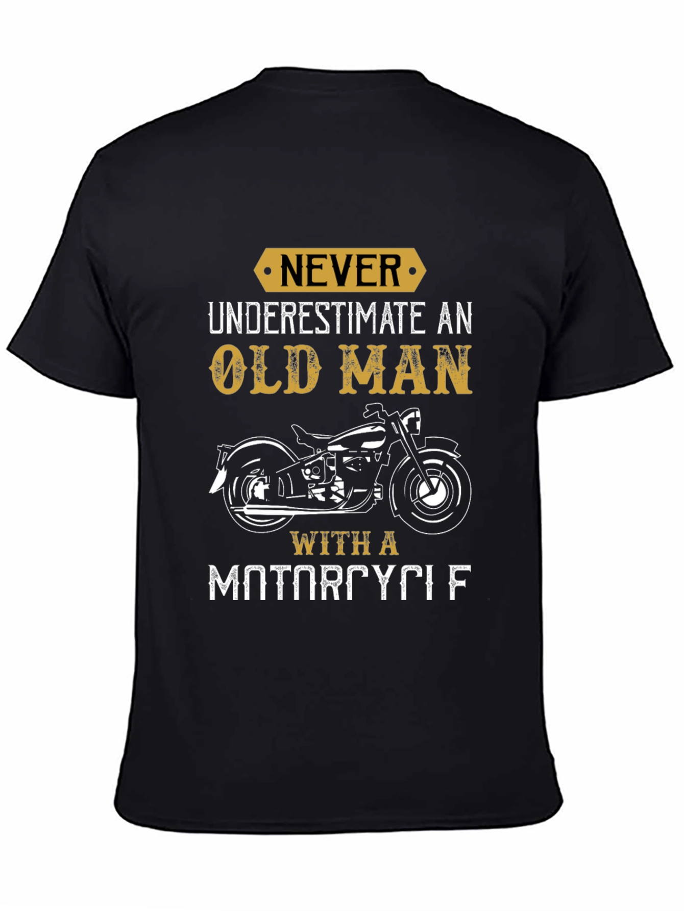 Old Man Motorcycle T-Shirt: Never Underestimate