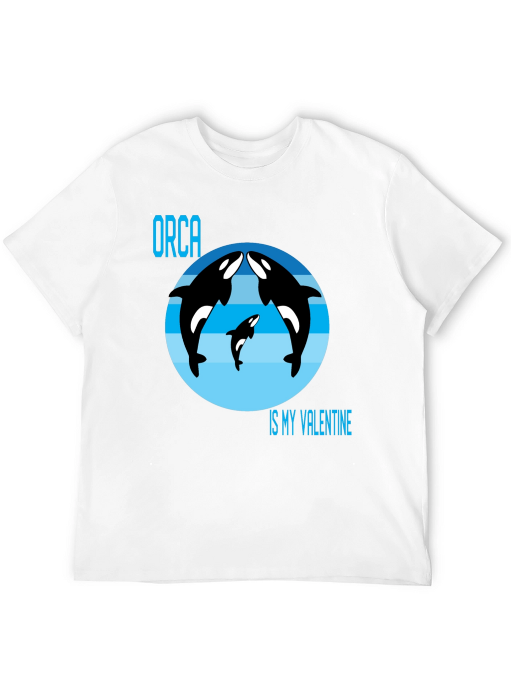 Orca Is My Valentine T-Shirt