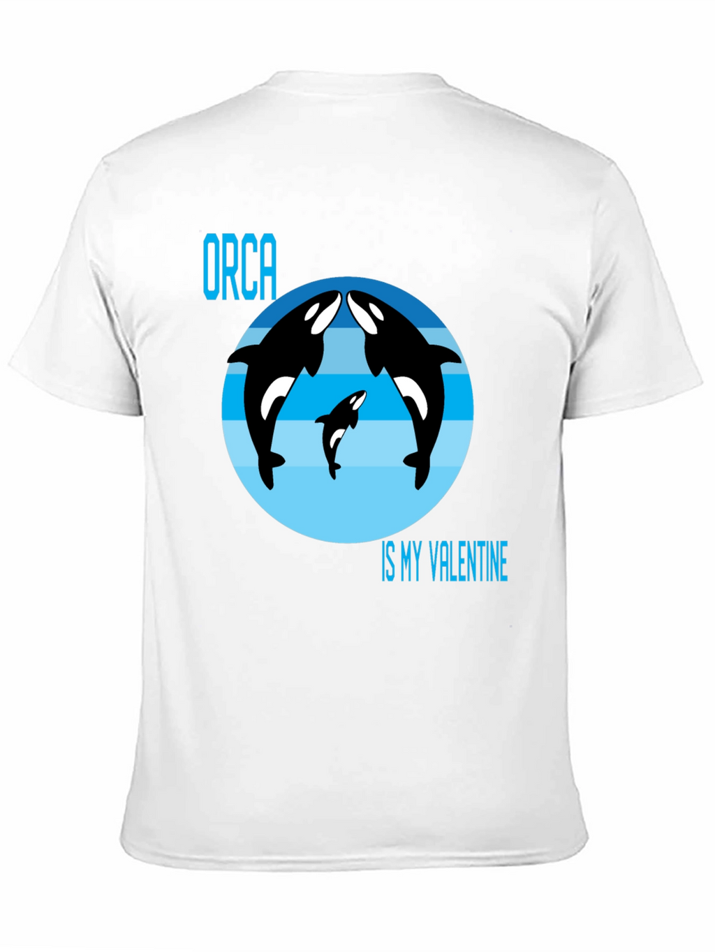 Orca Is My Valentine T-Shirt