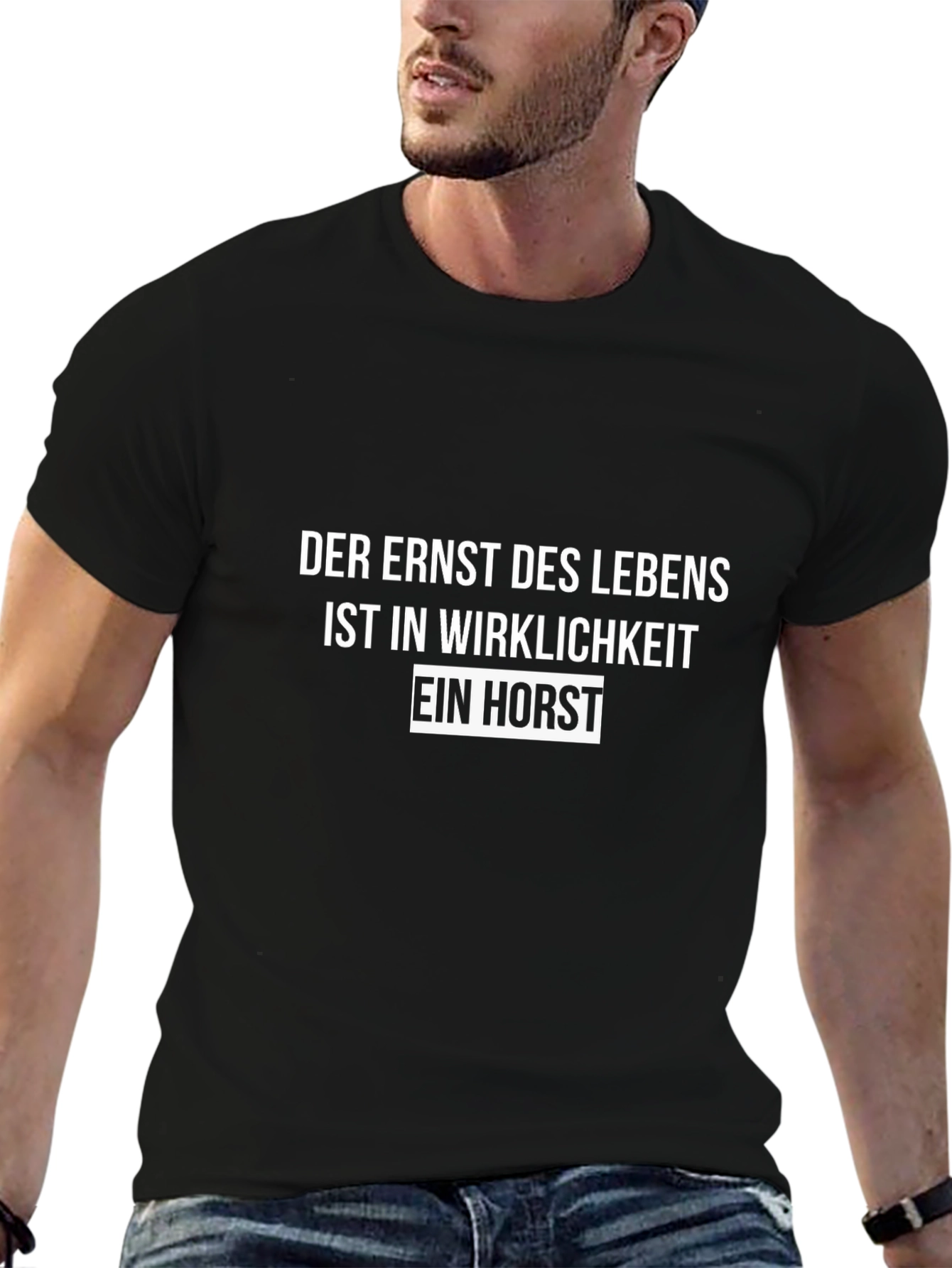 Humorous German T-Shirt: Lifes Seriousness