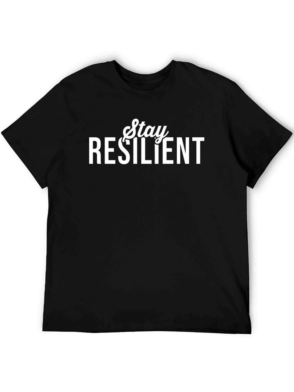 Stay Resilient Black T-Shirt