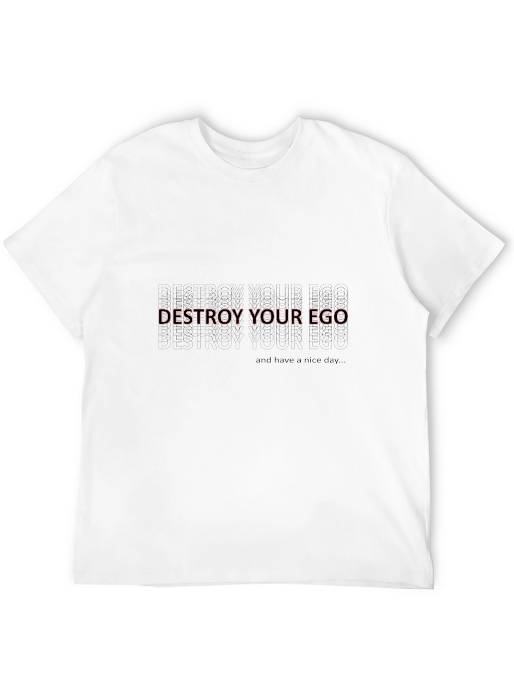 Destroy Your Ego Tee - Black Relaxed Fit