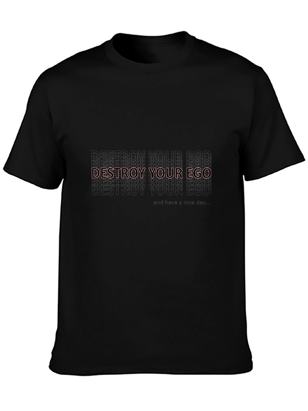 Destroy Your Ego Tee - Black Relaxed Fit