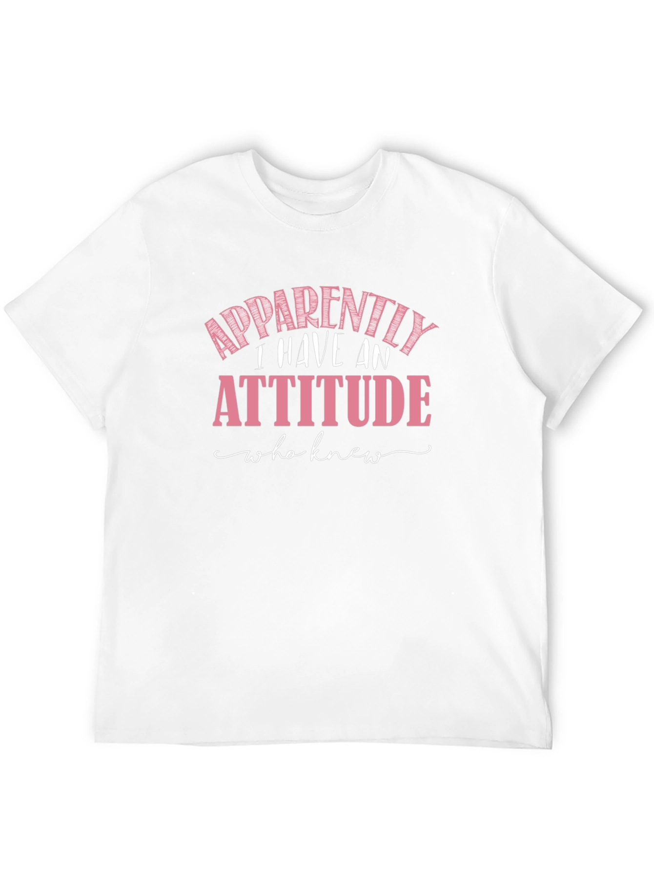 Apparently I Have An Attitude Funny Sarcastic T-Shirt