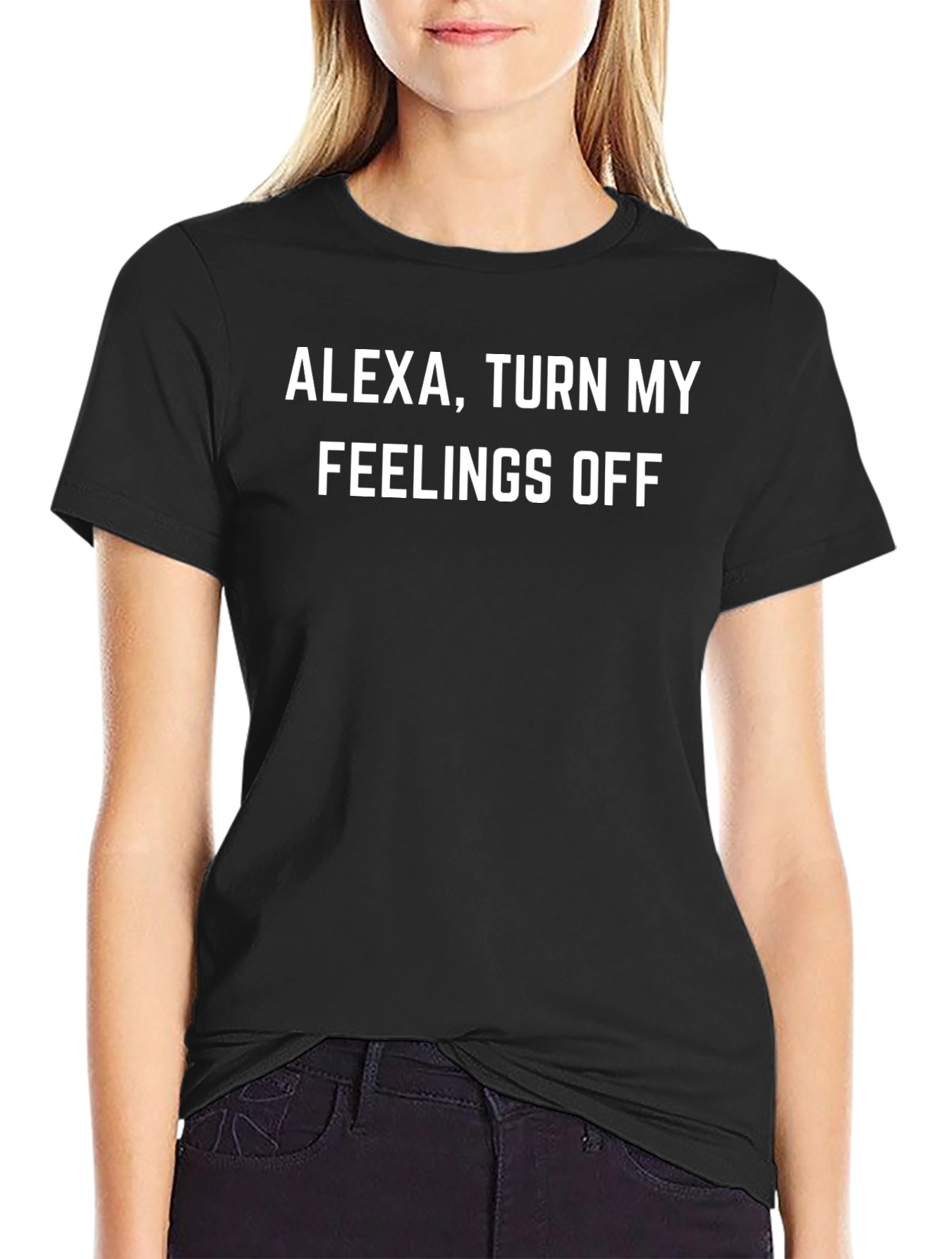 Alexa Turn My Feelings Off T-Shirt