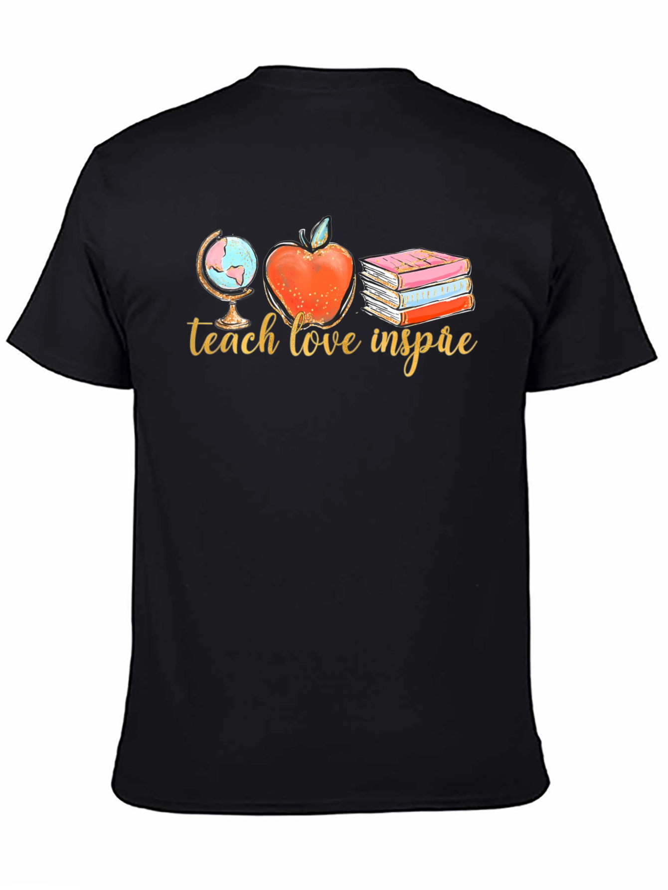 Teach Love Inspire T-Shirt