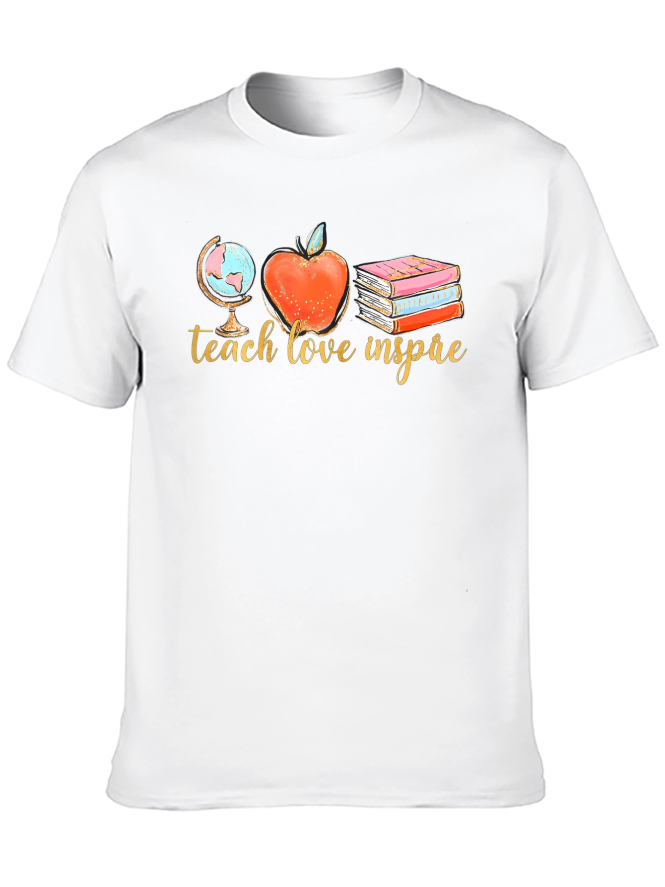 Teach Love Inspire T-Shirt