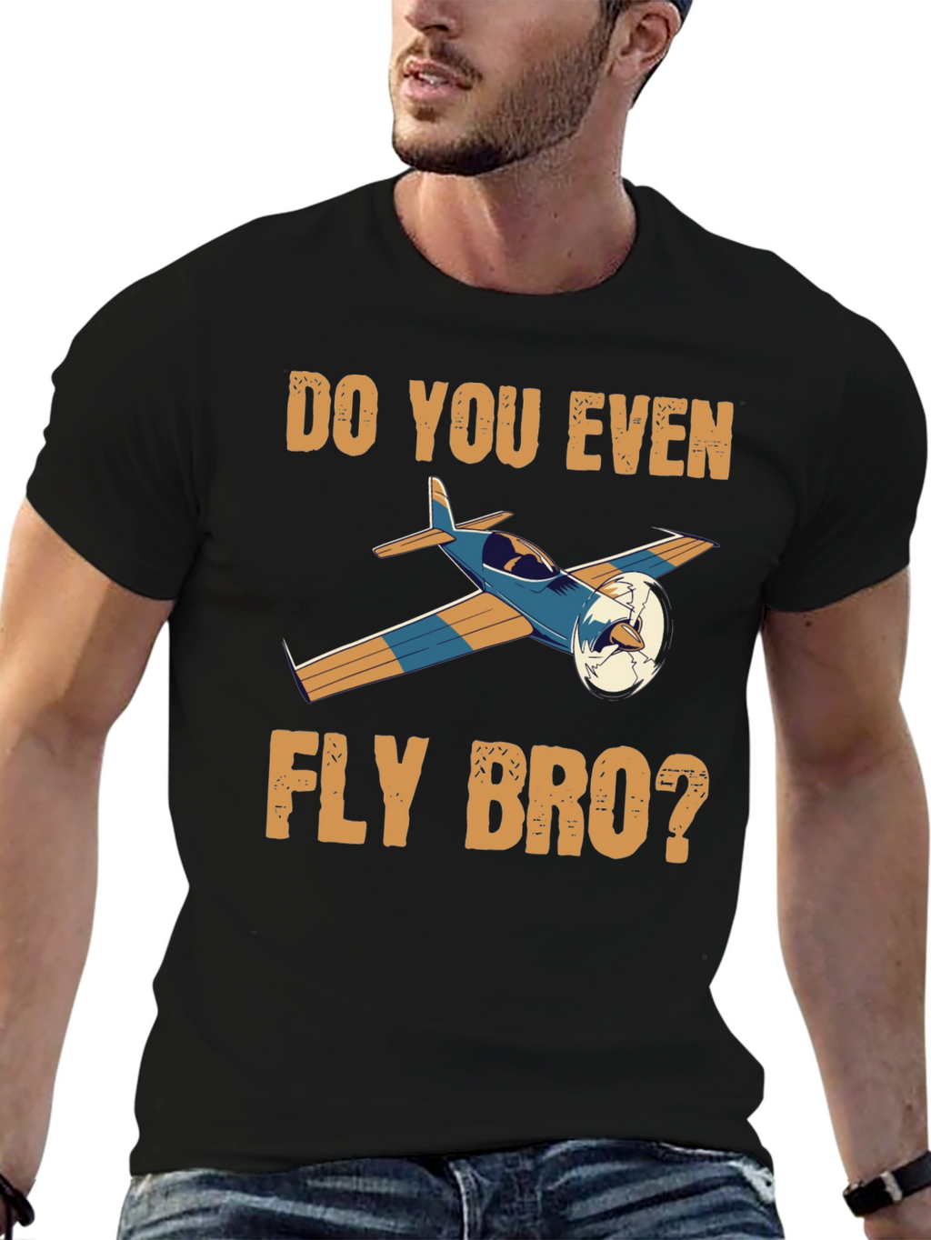 Do You Even Fly Bro T-Shirt