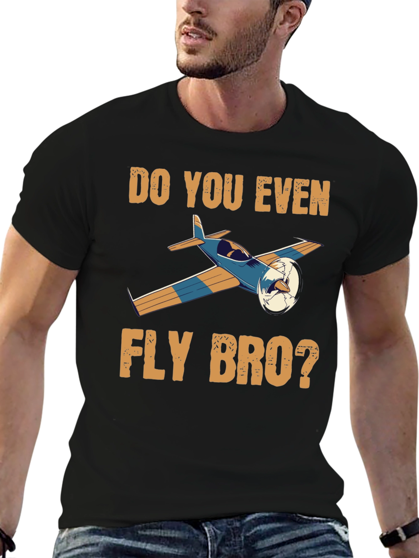 Do You Even Fly Bro T-Shirt