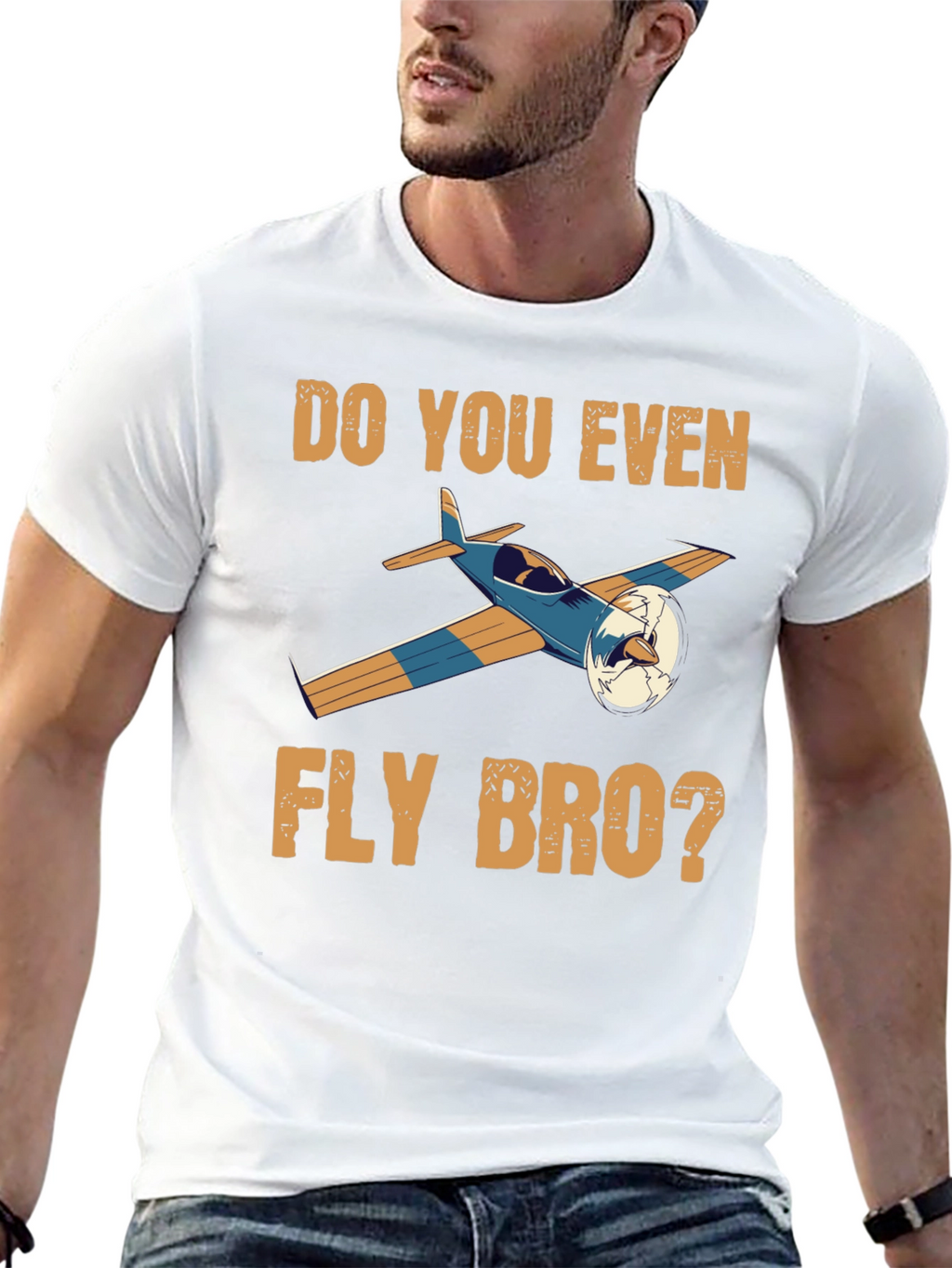 Do You Even Fly Bro T-Shirt
