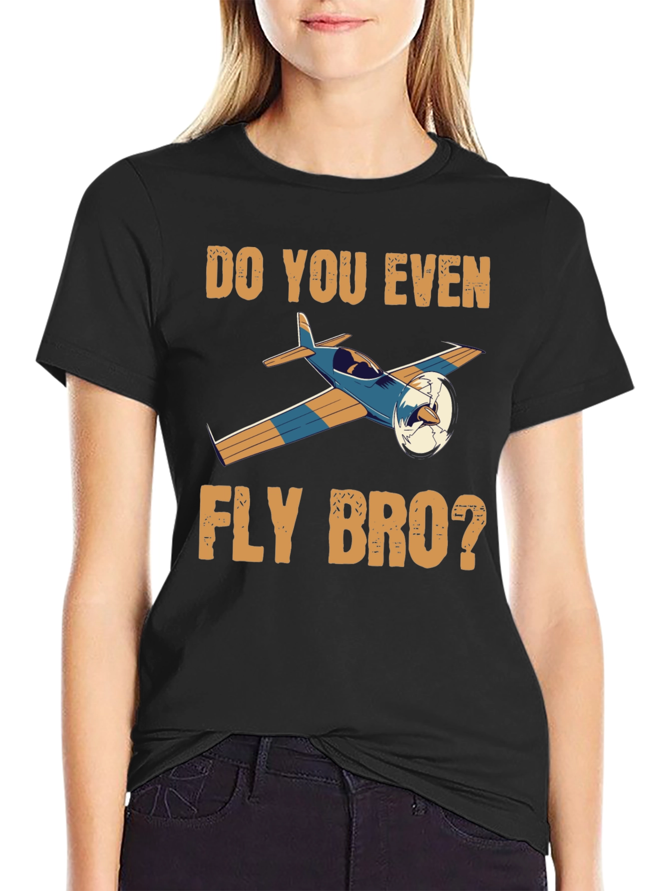 Do You Even Fly Bro T-Shirt