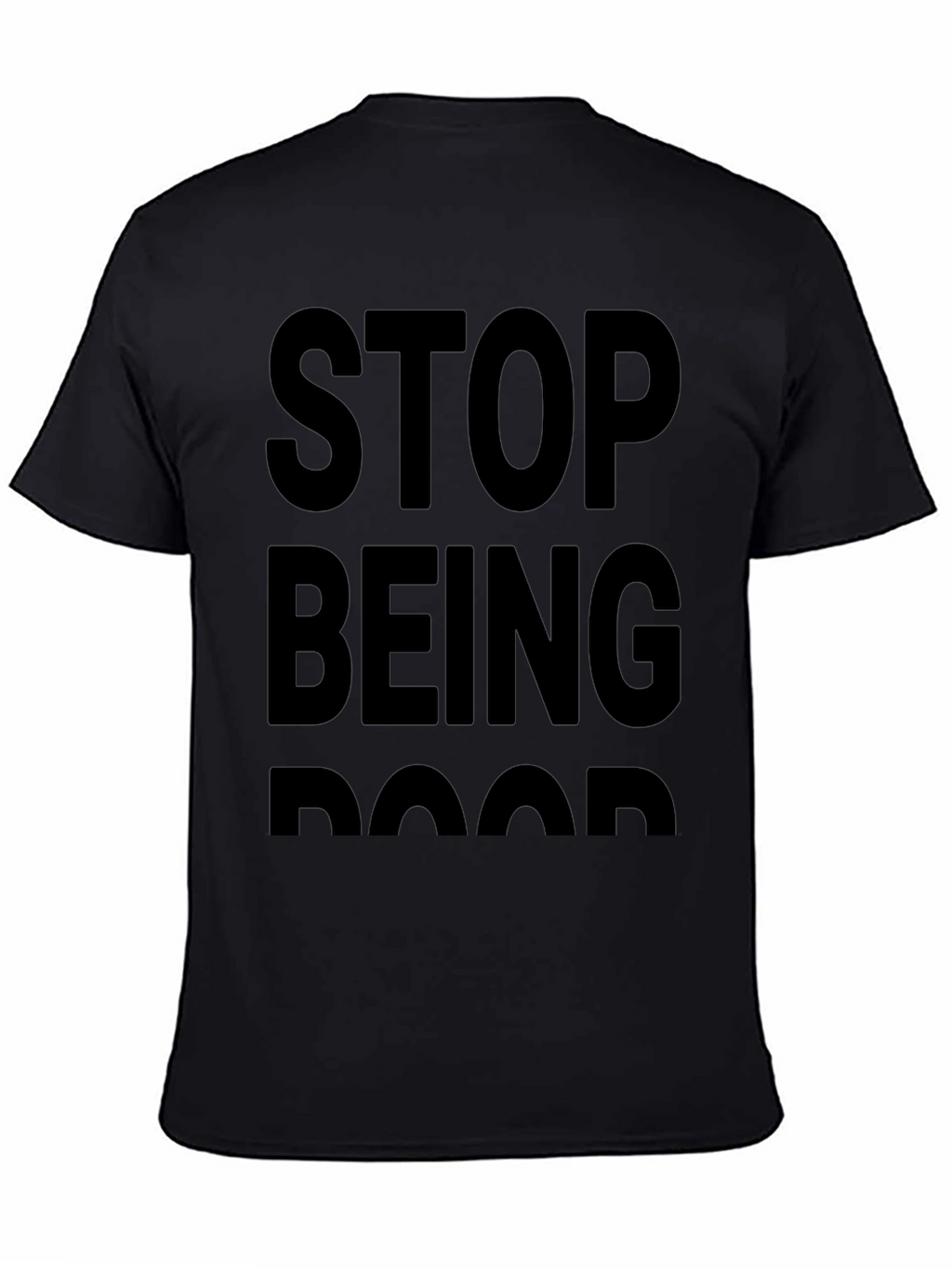 Mens Stop Being Poor Graphic Tee