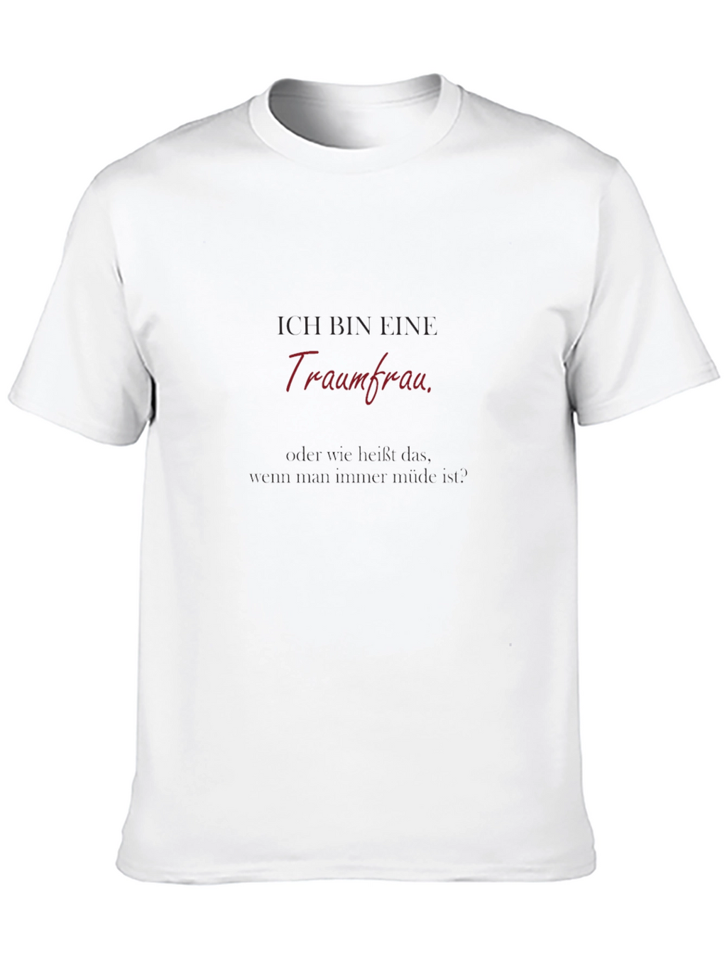I Am A Dream Woman Black T-Shirt