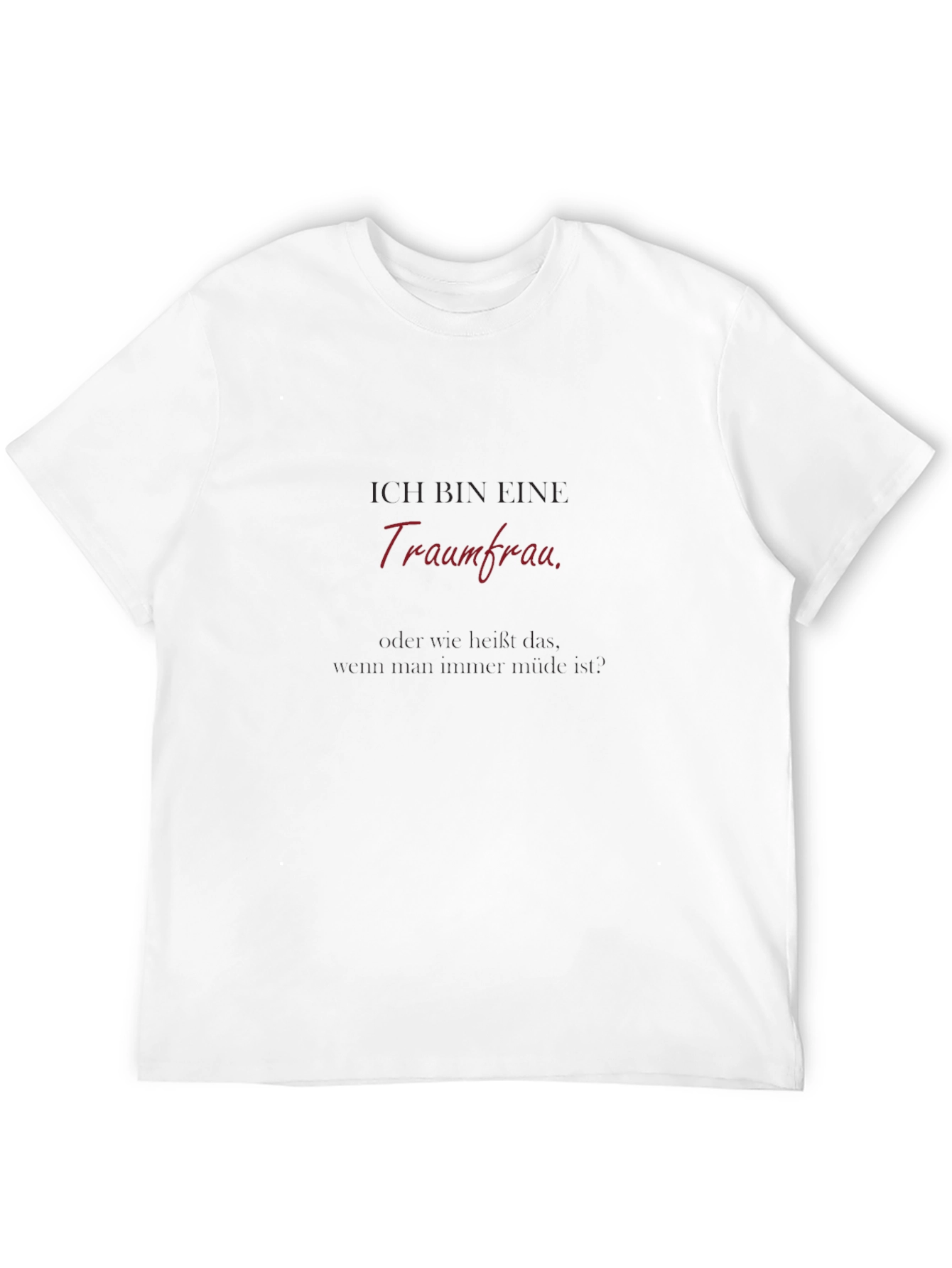 I Am A Dream Woman Black T-Shirt