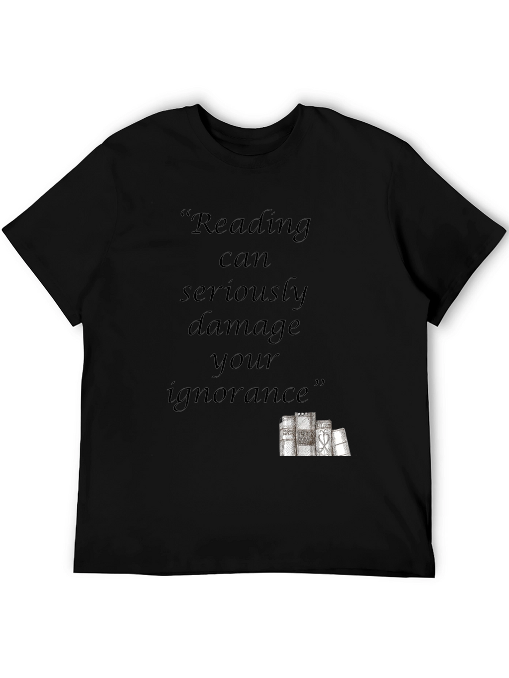 Reading Can Damage Your Ignorance Black T-Shirt