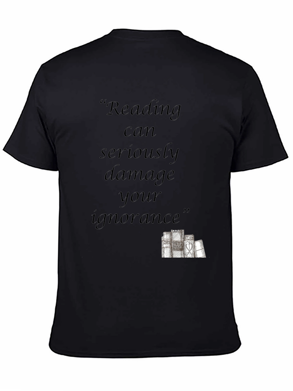 Reading Can Damage Your Ignorance Black T-Shirt