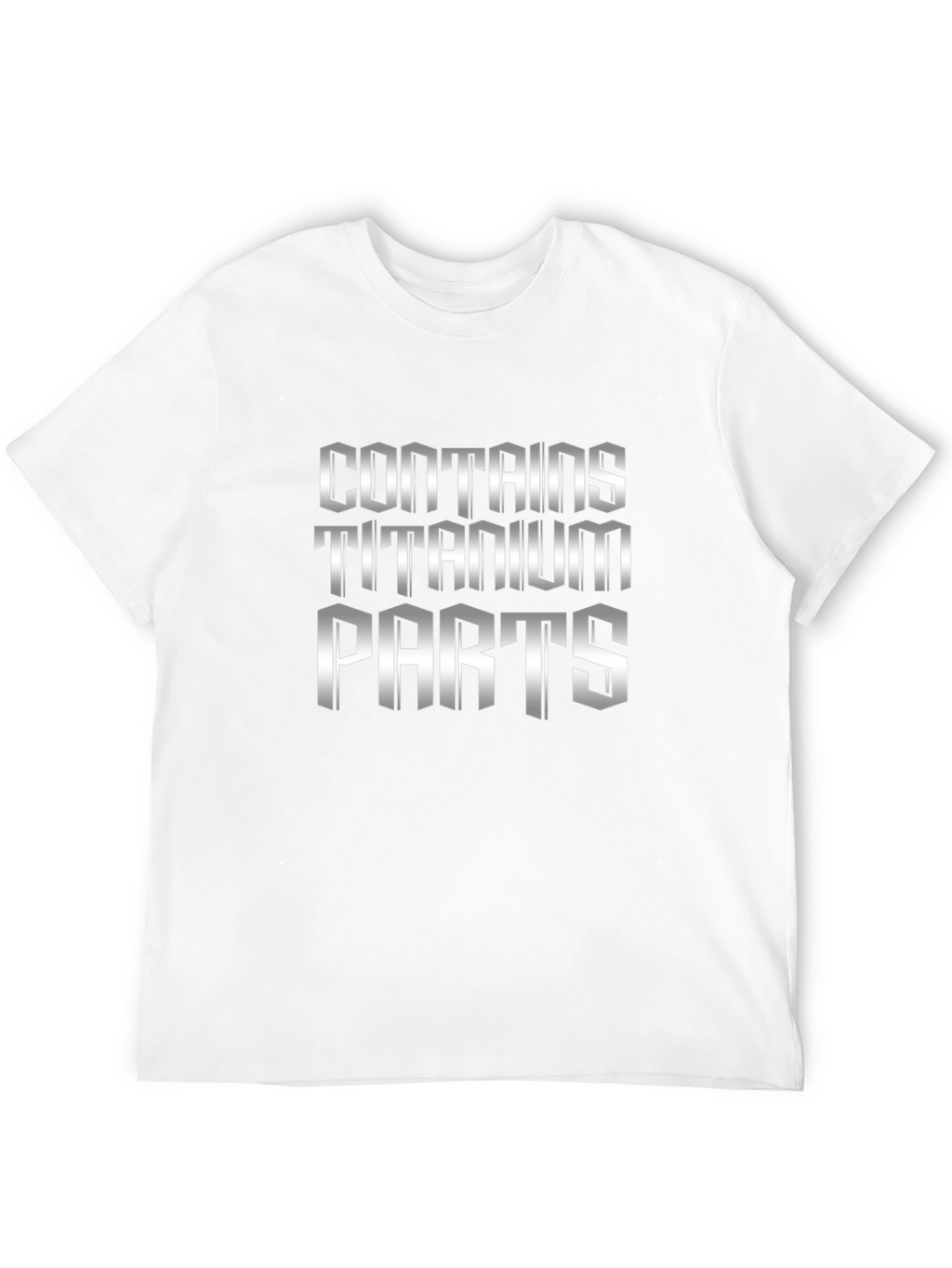 Contains Titanium Parts Graphic Novelty T-Shirt