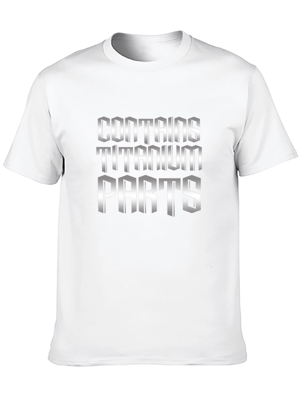 Contains Titanium Parts Graphic Novelty T-Shirt