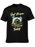 Just Dragon Today Tee Unique Graphic T-Shirt