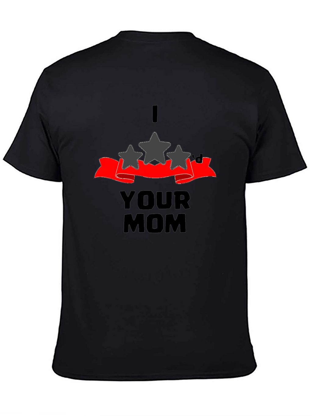 I Three Stard Your Mom Graphic T-Shirt