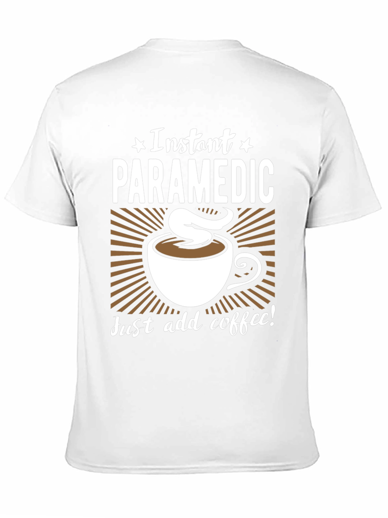 Instant Paramedic Coffee Graphic T-Shirt