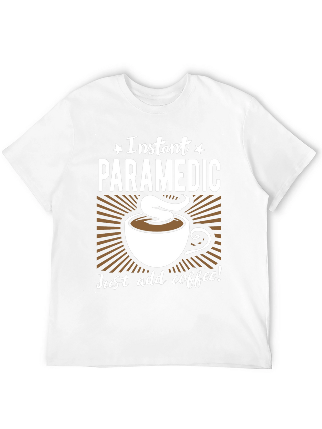 Instant Paramedic Coffee Graphic T-Shirt