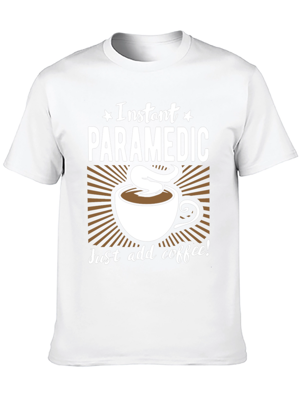 Instant Paramedic Coffee Graphic T-Shirt