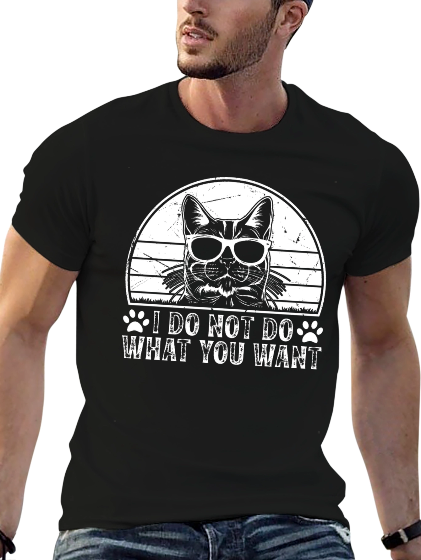 I Do Not Do What You Want Cat T-Shirt
