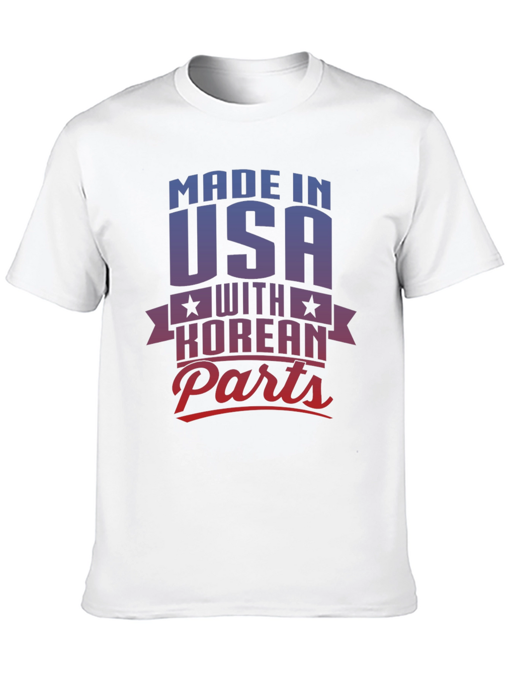 Made in USA with Korean Parts T-Shirt
