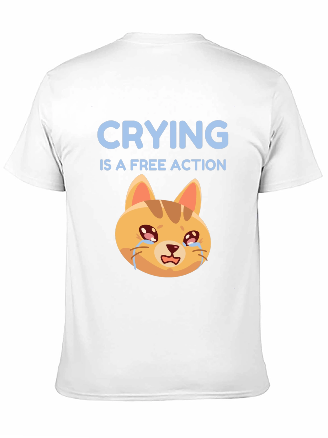 Crying is a Free Action T-Shirt