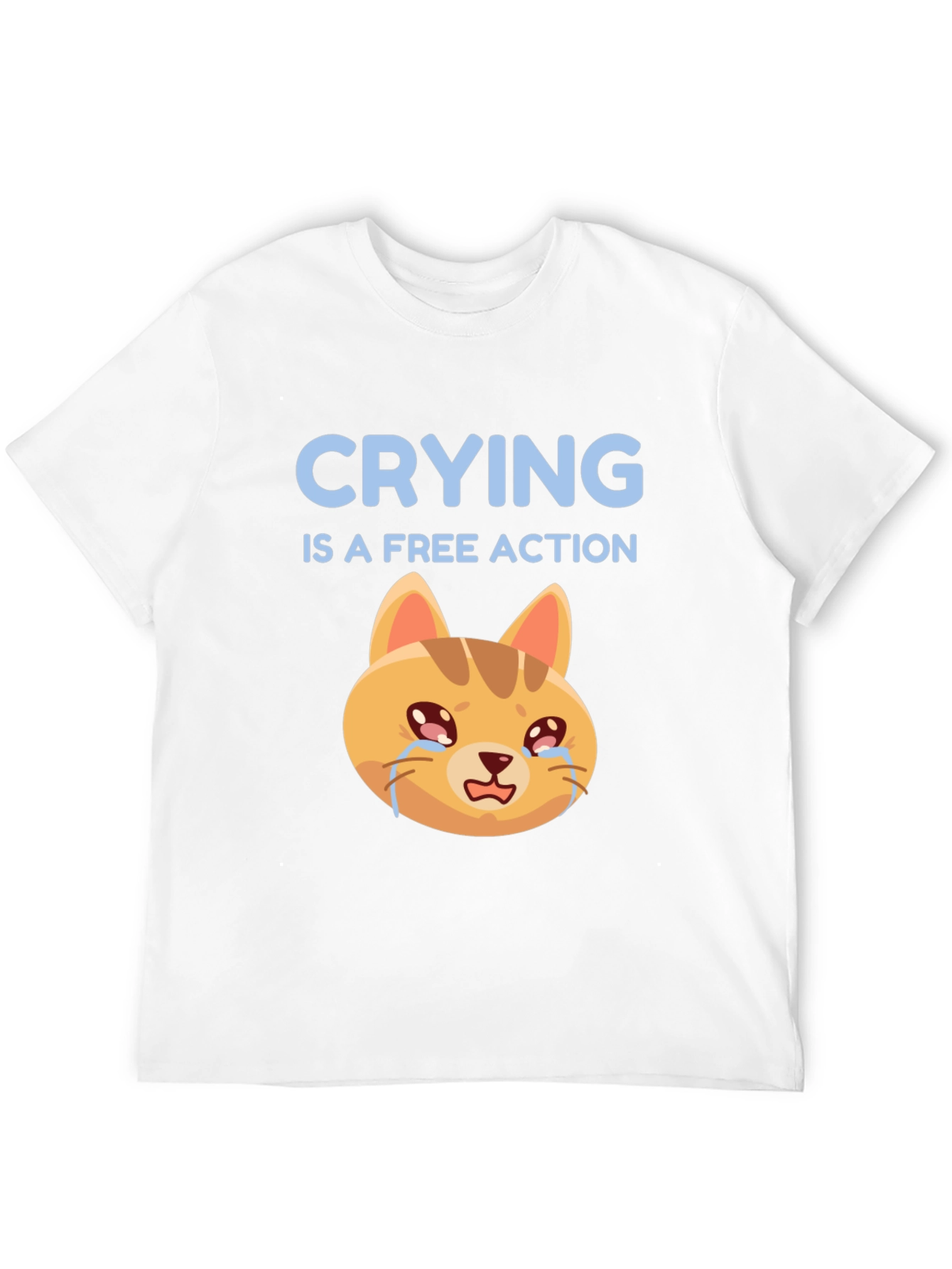 Crying is a Free Action T-Shirt