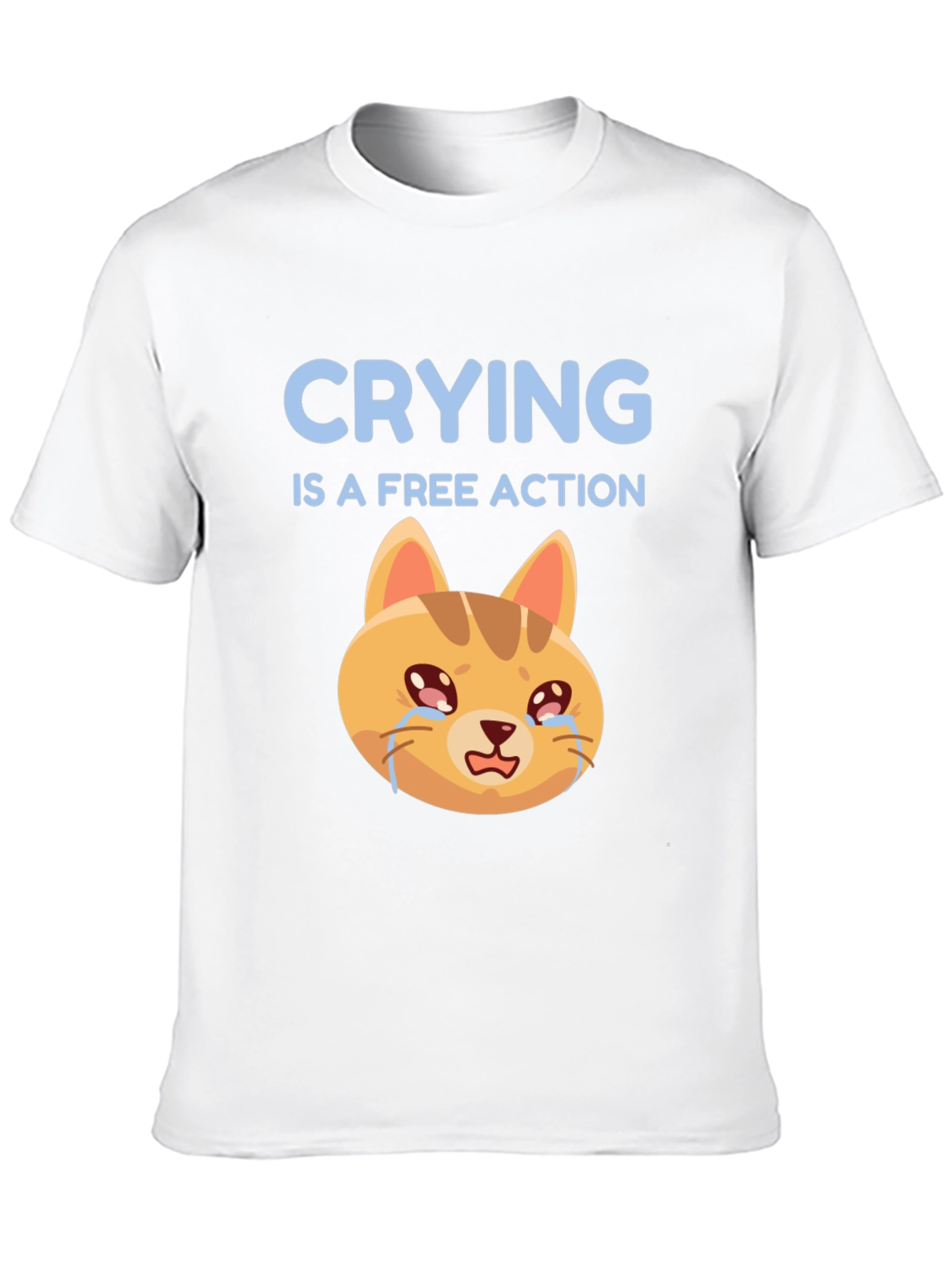 Crying is a Free Action T-Shirt
