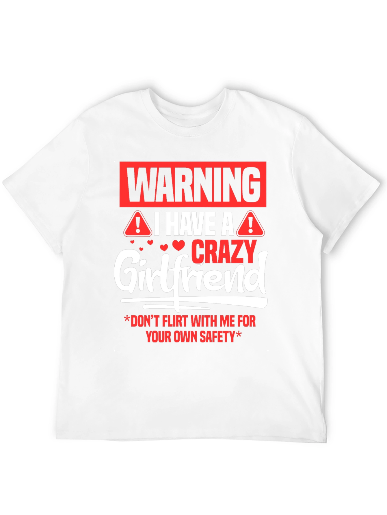 Warning Crazy Girlfriend Graphic Tee