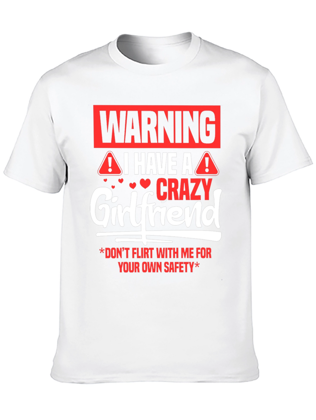 Warning Crazy Girlfriend Graphic Tee