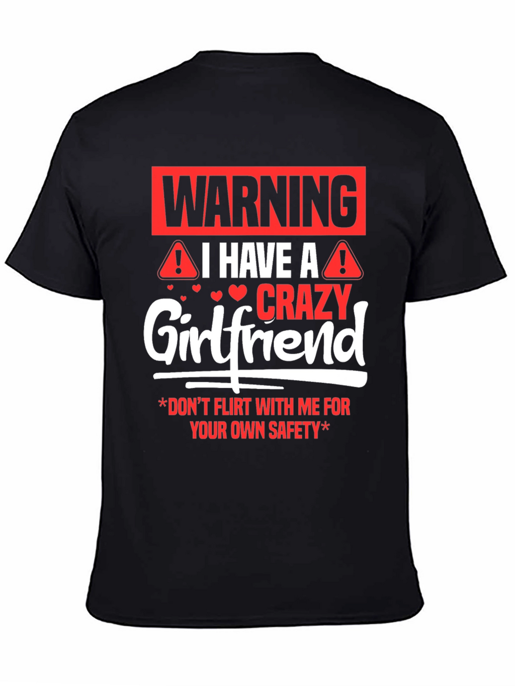 Warning Crazy Girlfriend Graphic Tee