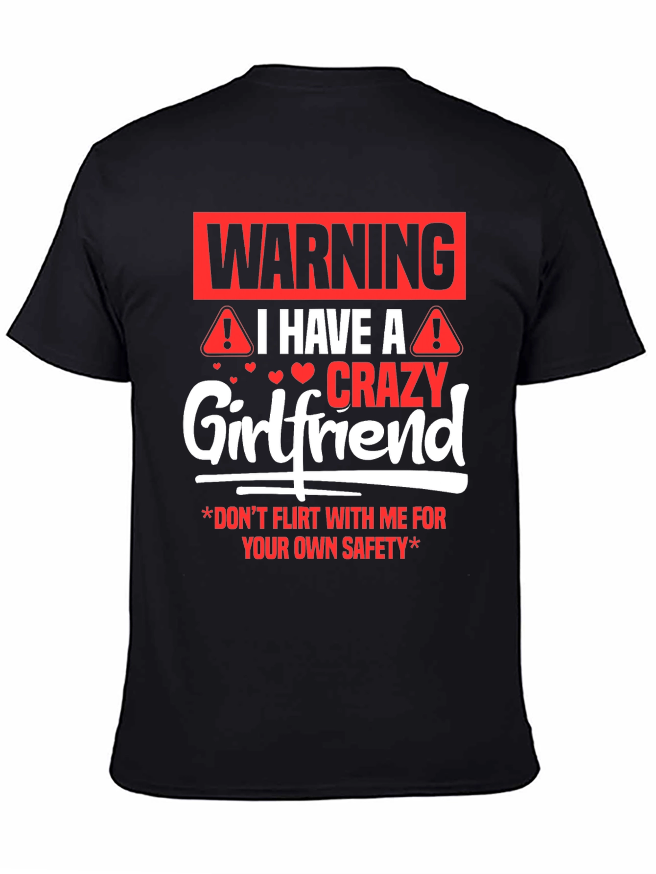 Warning Crazy Girlfriend Graphic Tee