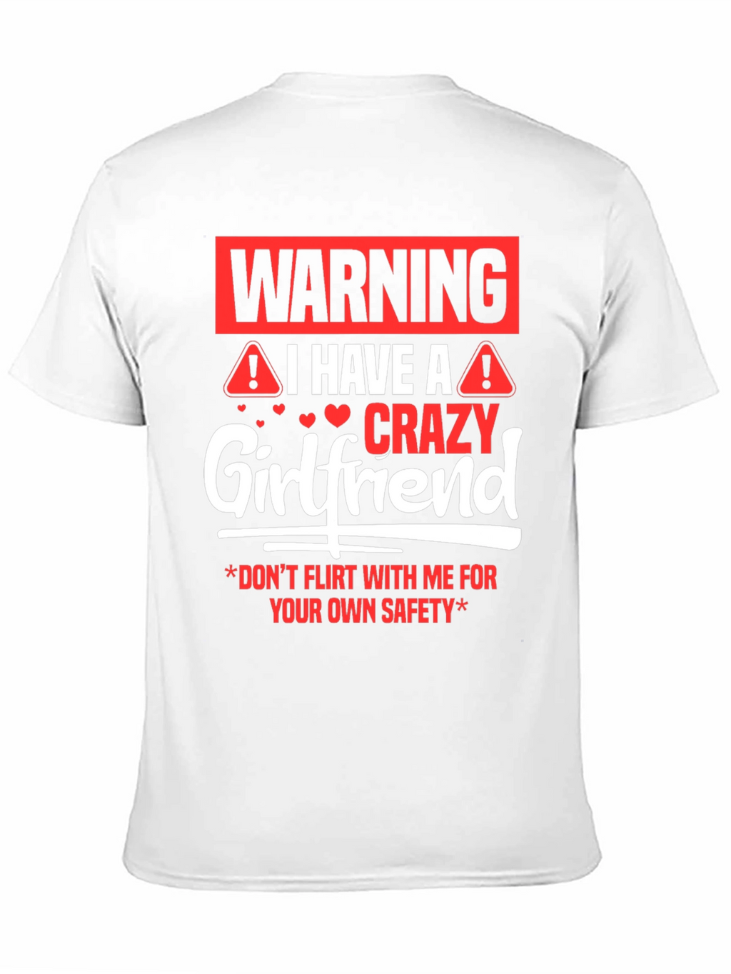 Warning Crazy Girlfriend Graphic Tee