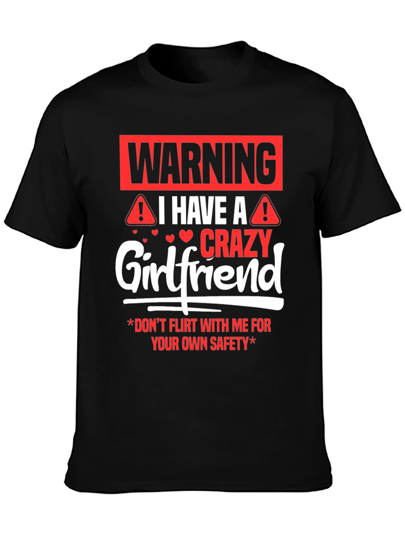 Warning Crazy Girlfriend Graphic Tee
