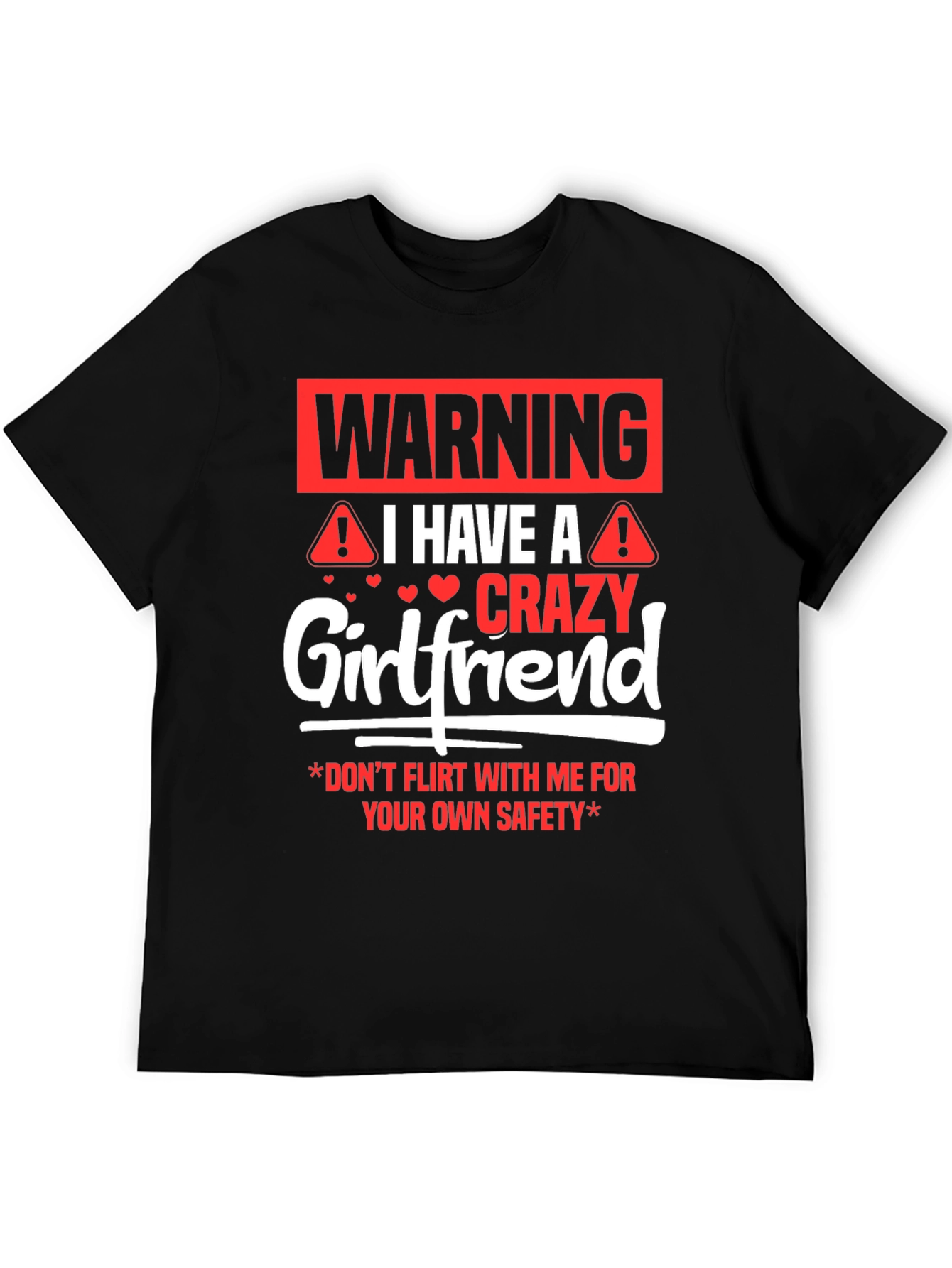 Warning Crazy Girlfriend Graphic Tee