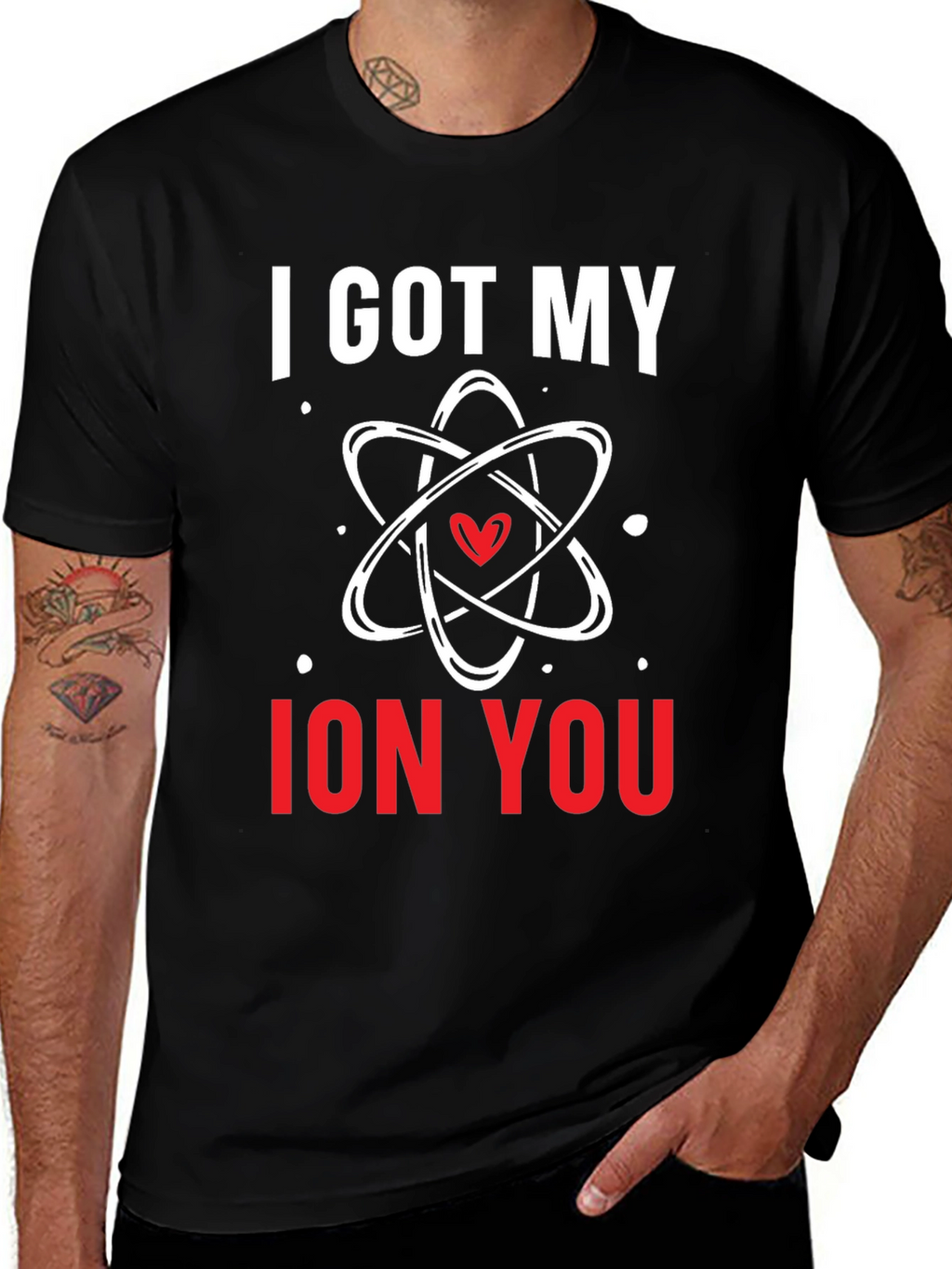 I Got My Ion You Graphic Tee