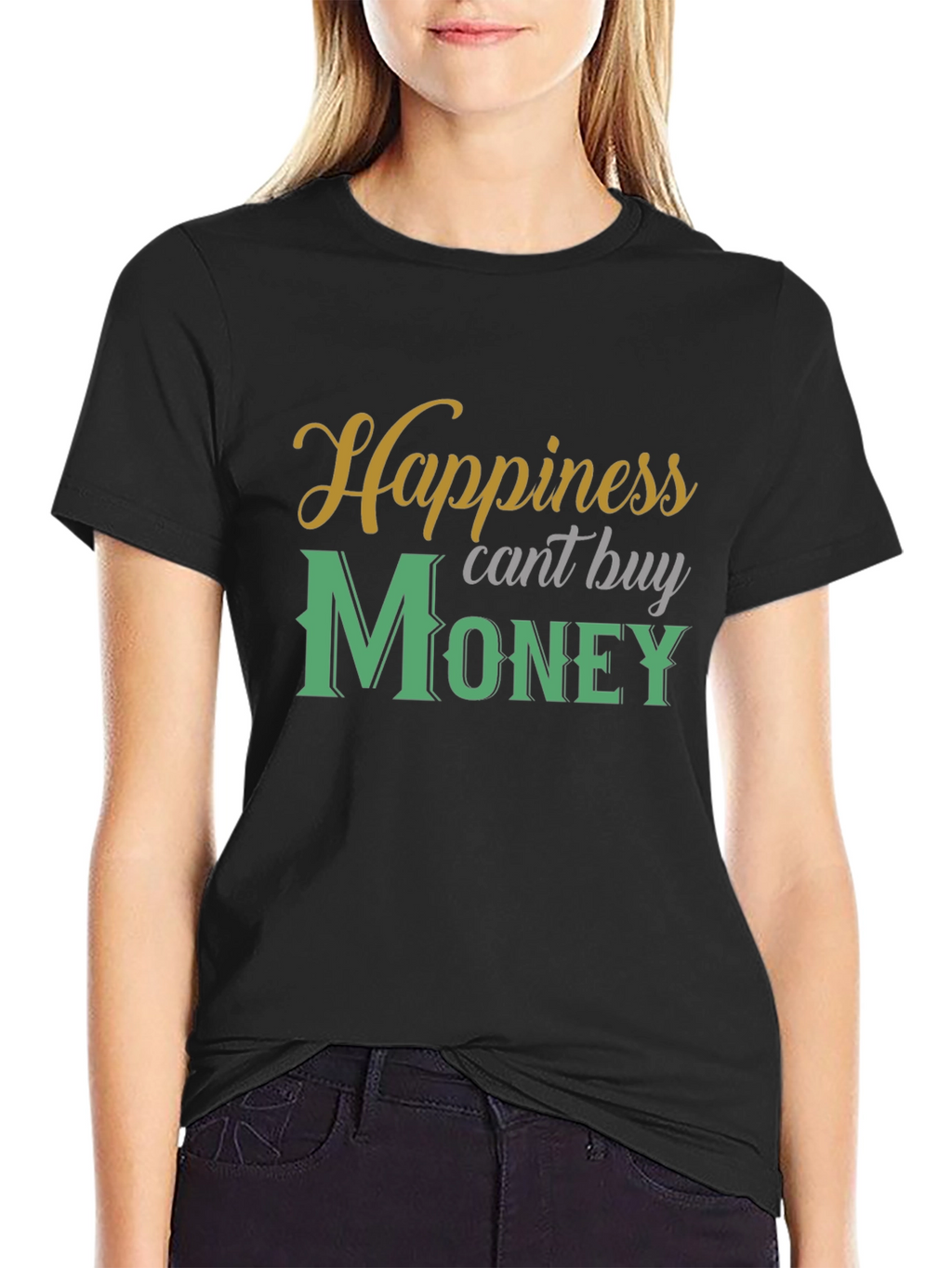 Happiness Cant Buy Money T-Shirt - Stylish Graphic Tee